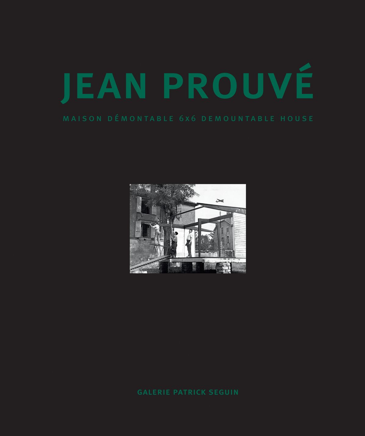 Jean ProuvÃ¯Â¿Â½ Maison DÃ¯Â¿Â½montable 6x6 Demountable House
