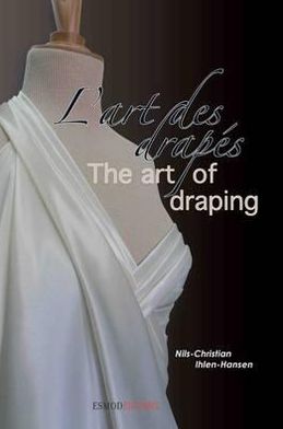 The Art of Draping / L'art des drap's