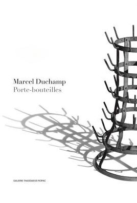 Marcel Duchamp: Porte-Bouteilles