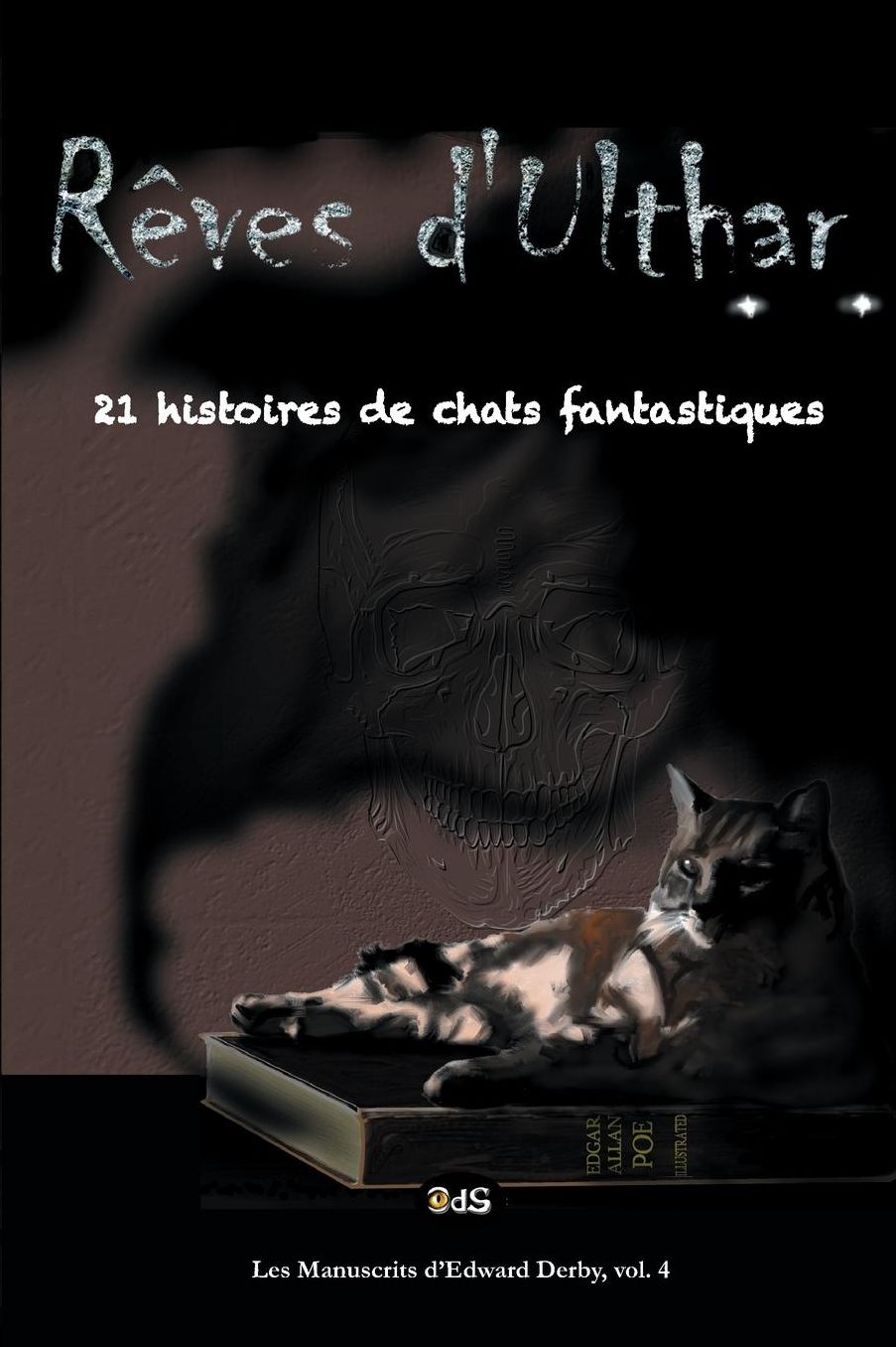 Reves D'Ulthar: 21 Histoires de Chats Fantastiques