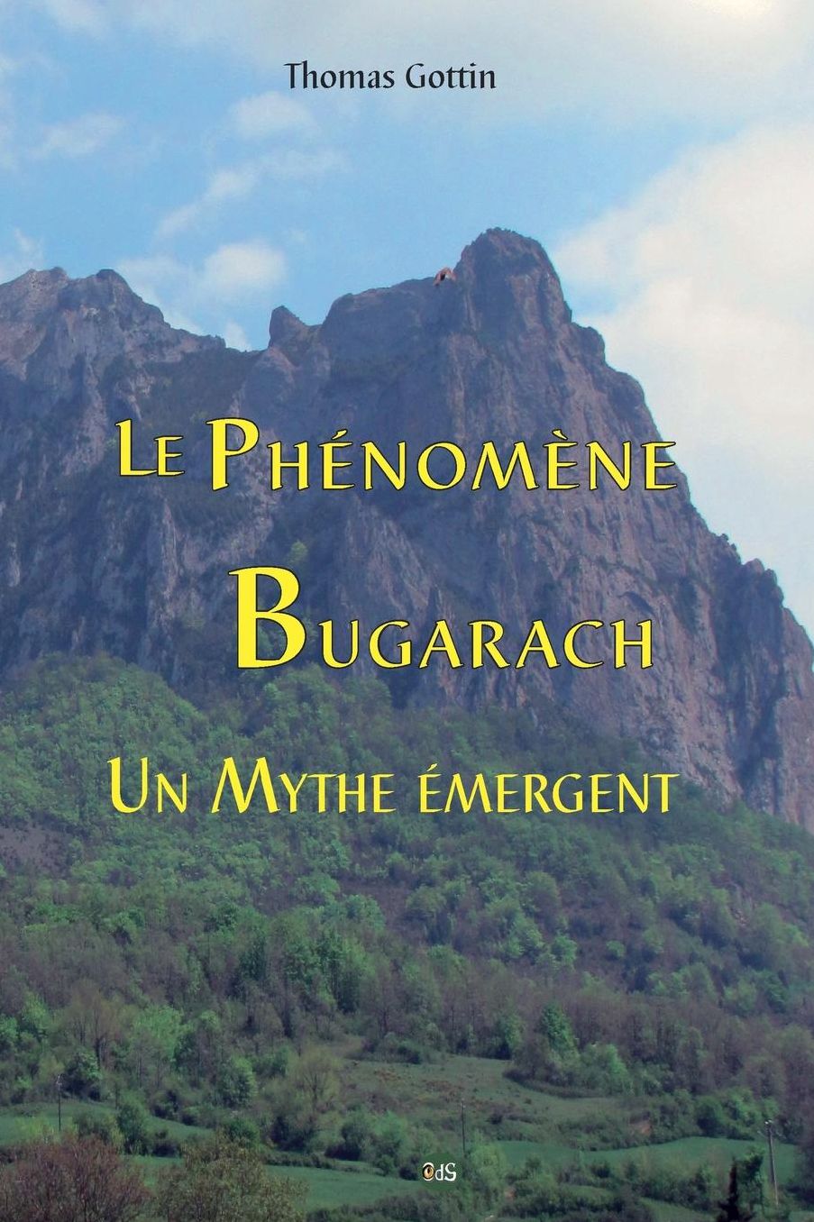 Le Phénomène Bugarach: Un Mythe émergent
