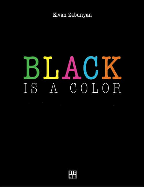 Black is a Color