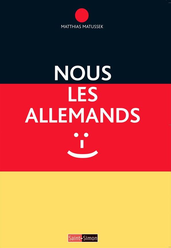 Nous les Allemands: Un peuple, au-delà des clichés