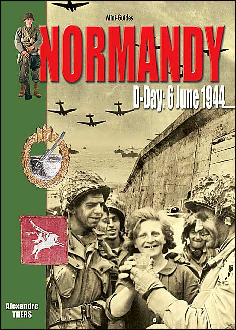 Normandy: D-Day 6 June 1944