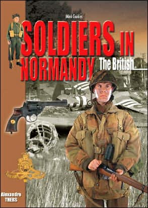Soldiers in Normandy: The British