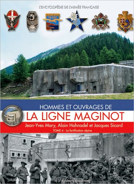 La Ligne Maginot: Tome 4: La fortification alpine