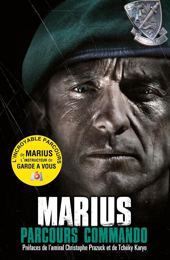 Parcours commando: Le destin exceptionnel d'un commando marine