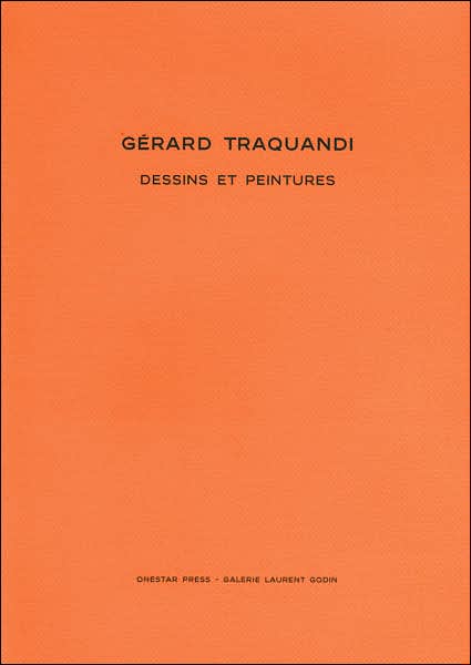 Gerard Traquandi: Dessins et Peintures 2001-2006