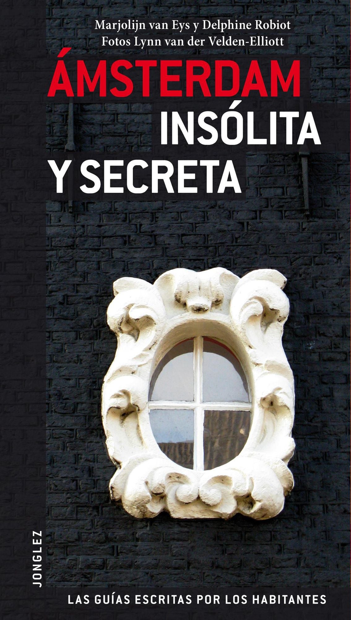 Amsterdam Insolita y Secreta: Local Guides by Local People