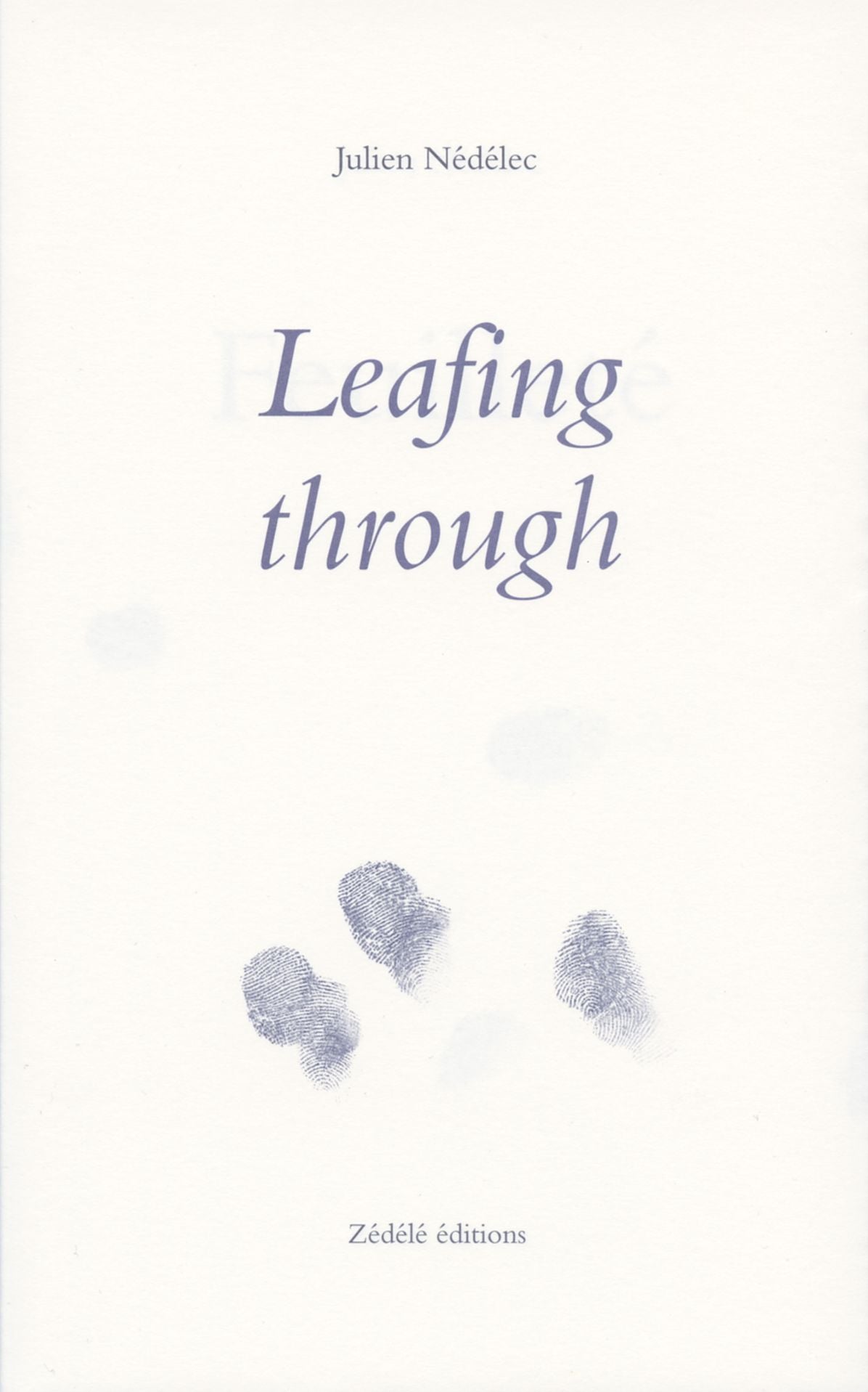 Julien NÃ¯Â¿Â½dÃ¯Â¿Â½lec: Leafing Through