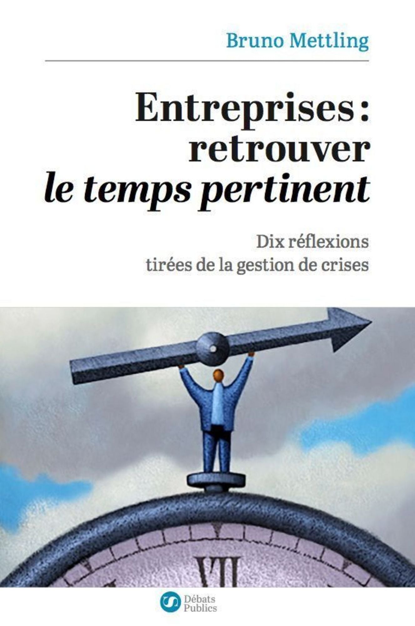 Entreprises : retrouver le temps pertinent