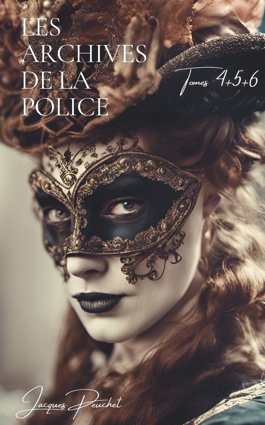 Archives de la Police: Tomes 4, 5, et 6