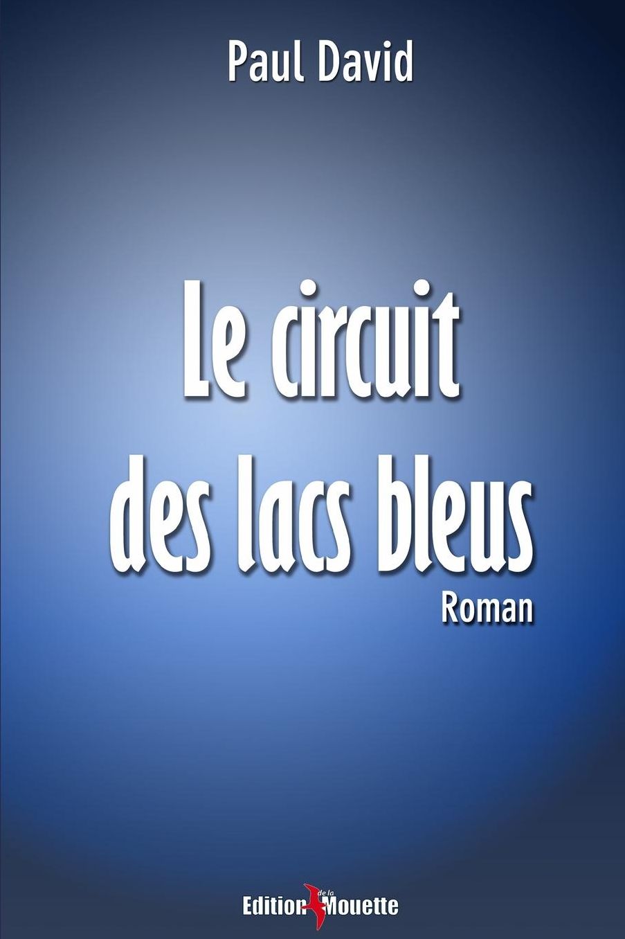 Le Circuit des Lacs Bleus
