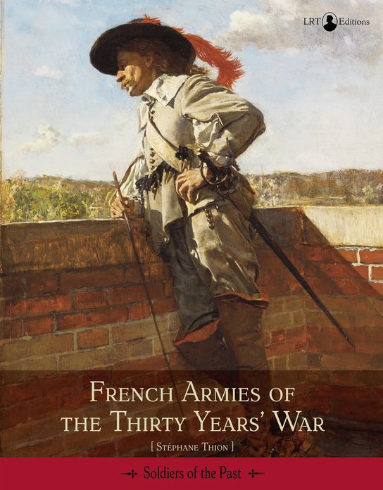 French Armies of the Thirty Years War