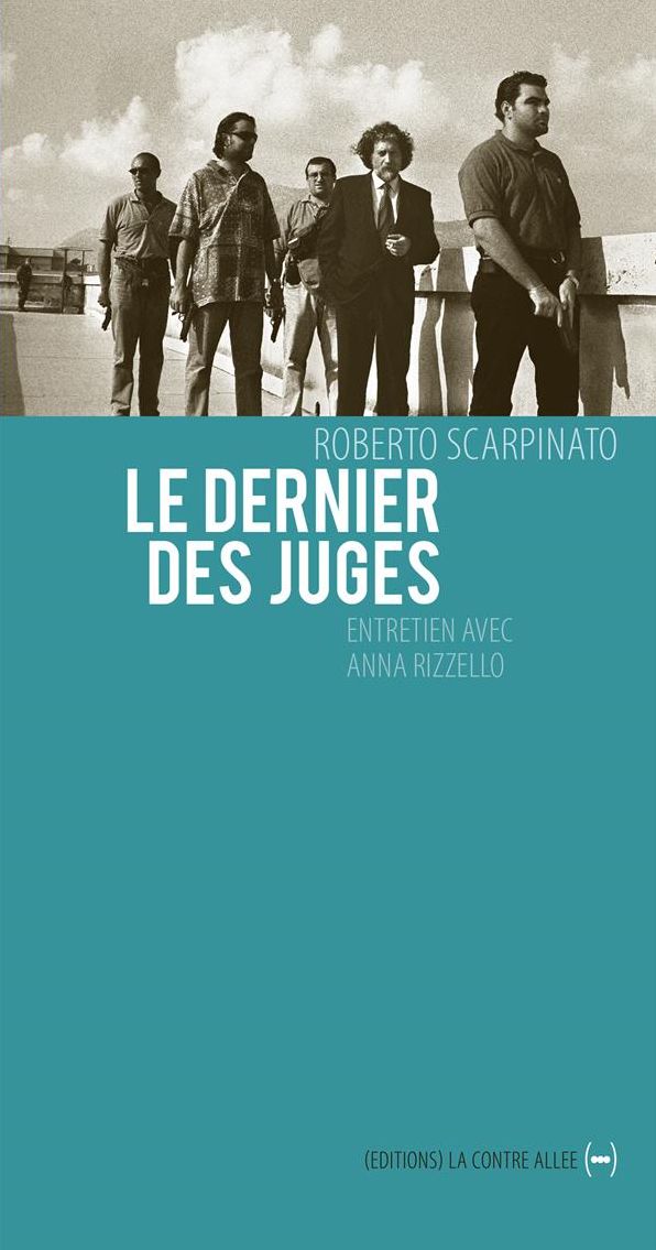 Le Dernier des juges: Un entretien inédit