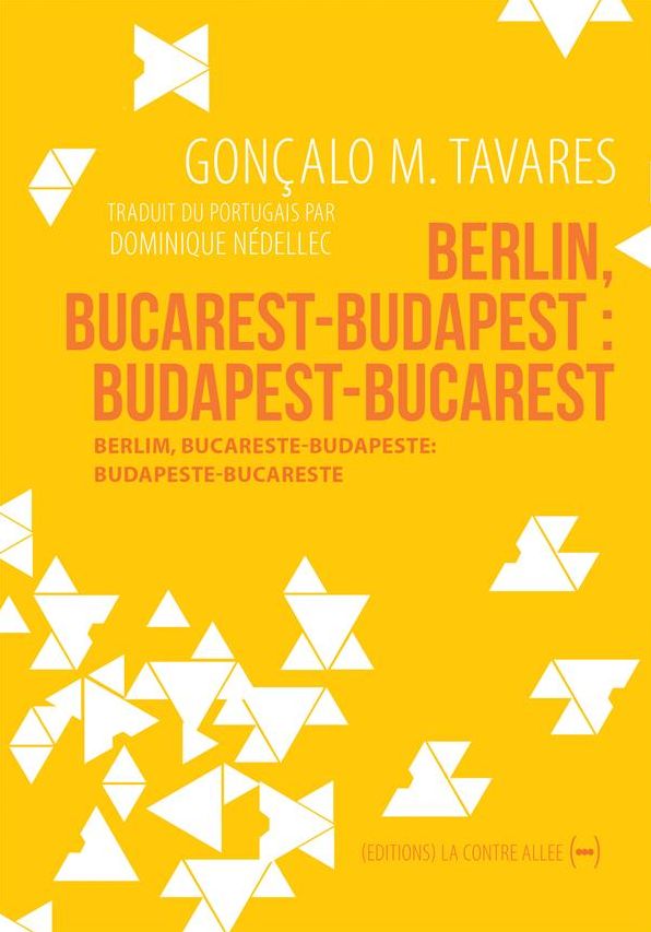 Berlin, Bucarest-Budapest : Budapest-Bucarest: Roman de voyages au cur de l'Europe