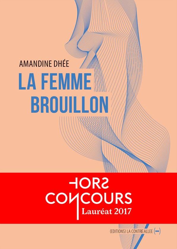 La femme brouillon: Autofiction
