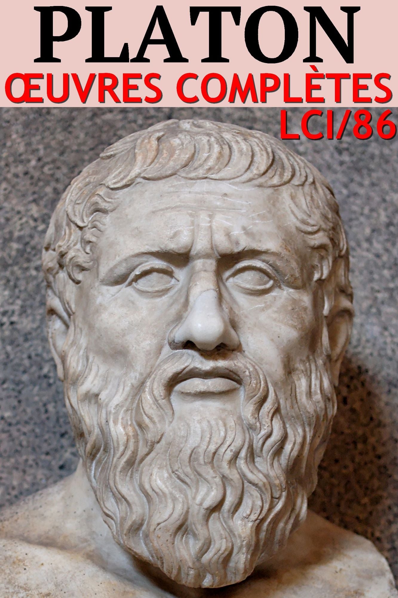 Platon - Oeuvres Complètes