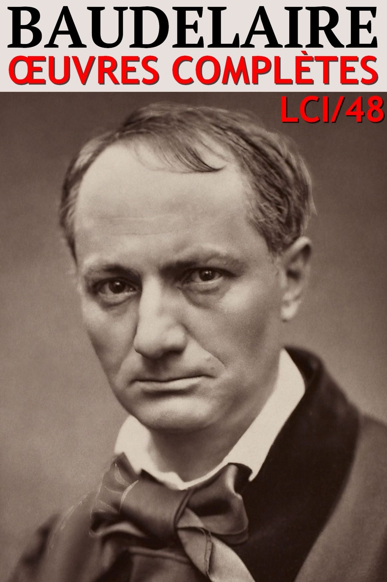 Baudelaire - Oeuvres Complètes