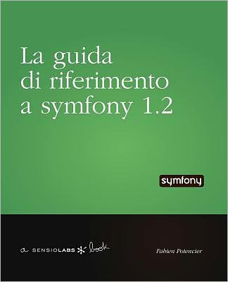 La Guida Di Riferimento A Symfony 1.2