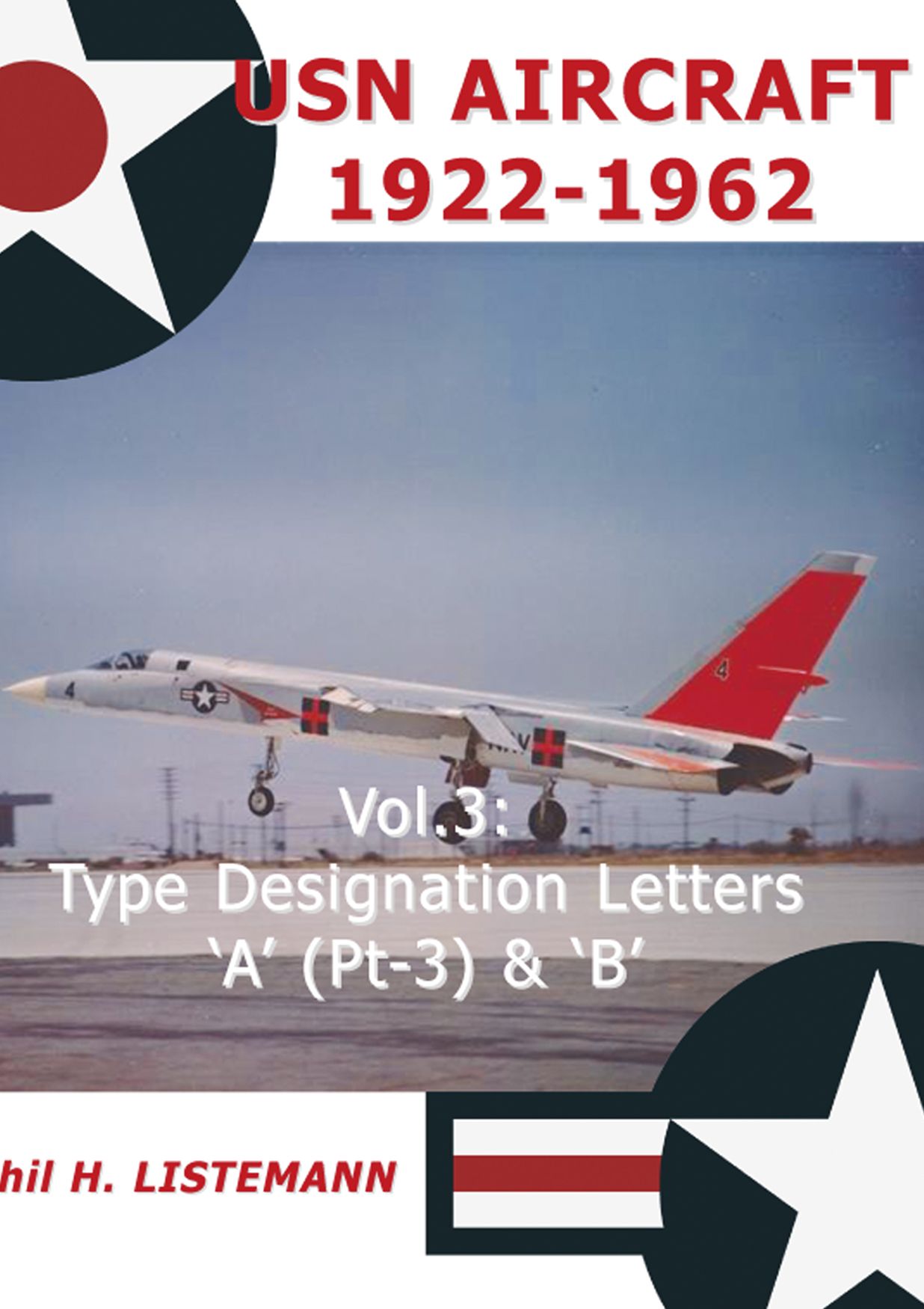 USN Aircraft 1922-1962: Type designation letter 'A' Part Three & B