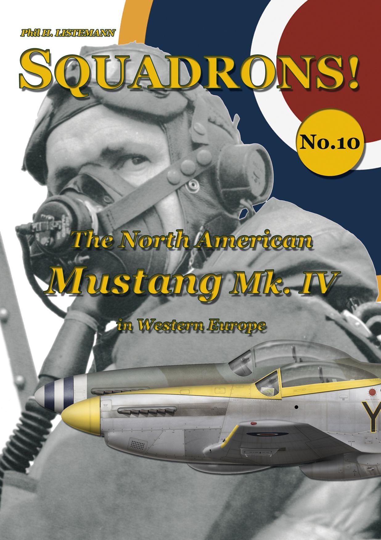 The North American Mustang Mk. IV in Western Europe