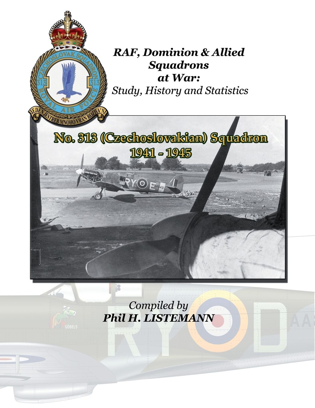 No. 313 (Czechoslovakian) Squadron 1941 - 1945
