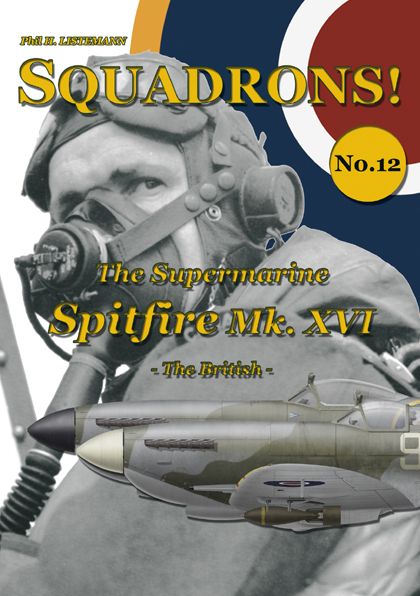 The Supermarine Spitfire Mk. XVI: The British
