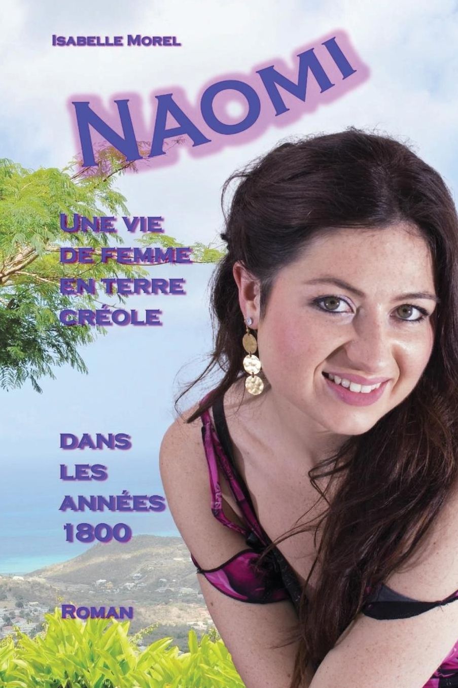 NAOMI, une vie de femme en terre creole