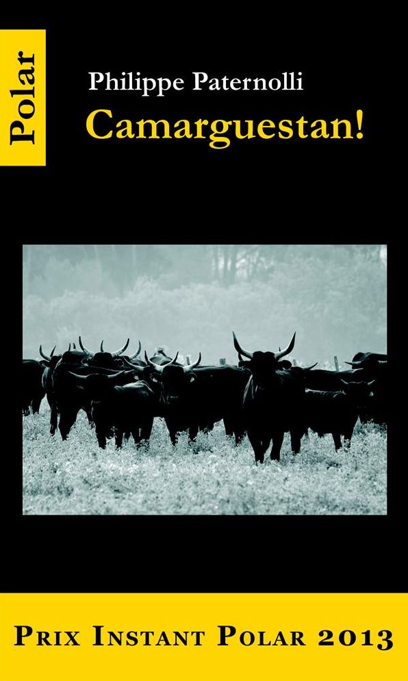Camarguestan !: Prix Instant Polar 2013