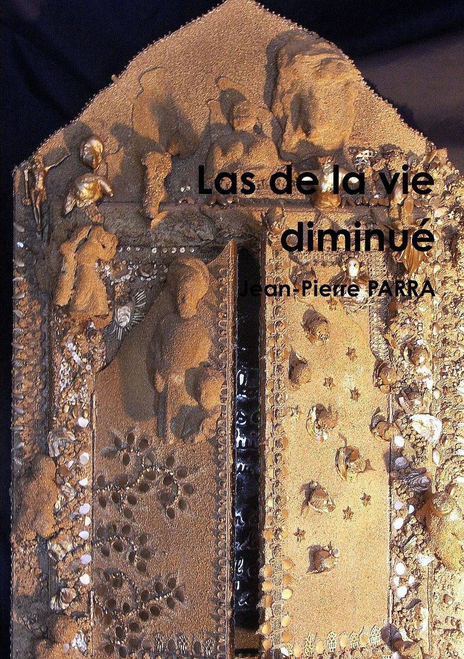 Las de La Vie Diminuee