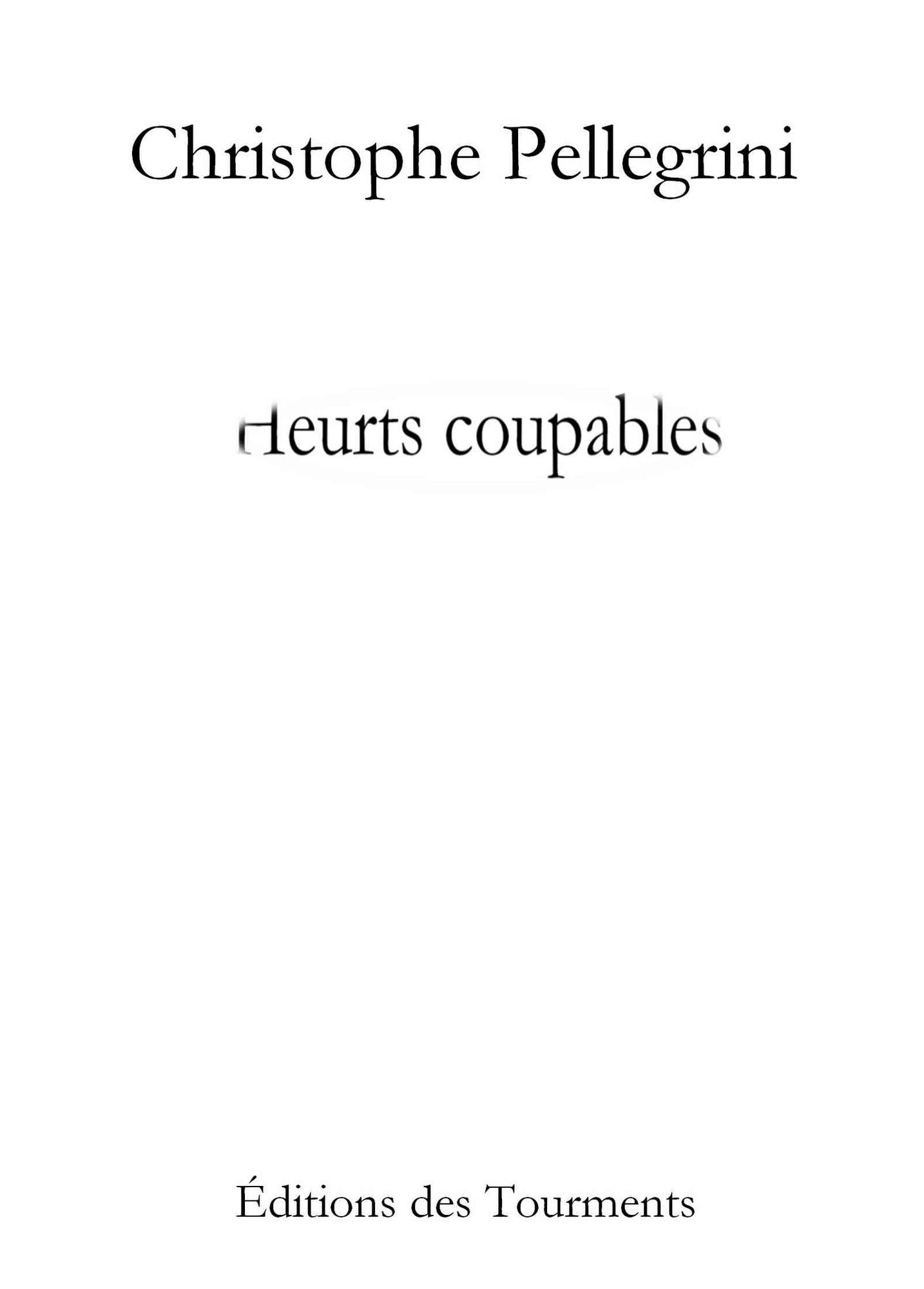 Heurts coupables: Nouvelle psychologique