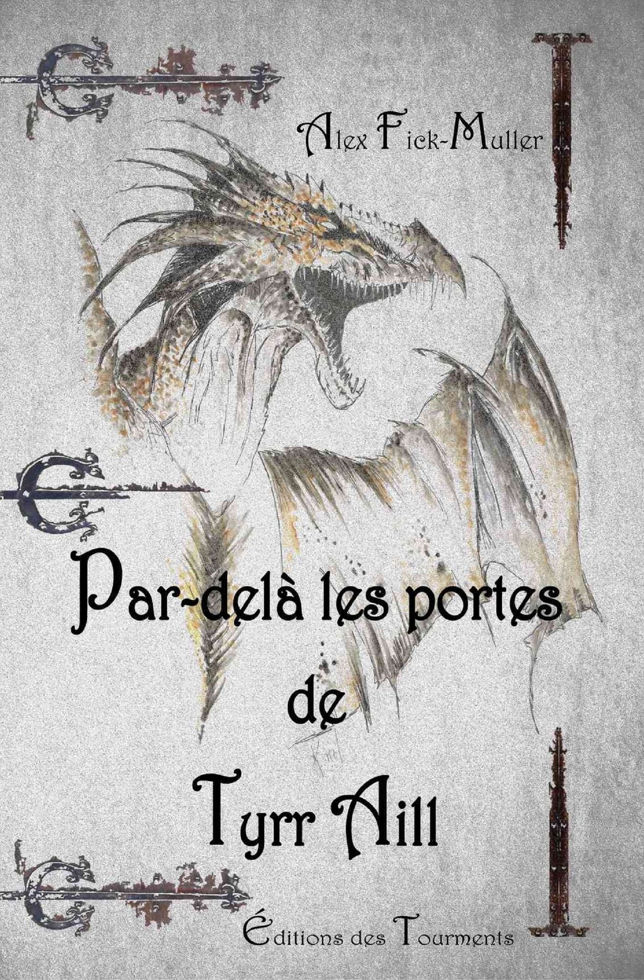 Par-delà les portes de Tyrr Aill: Roman d'heroic fantasy