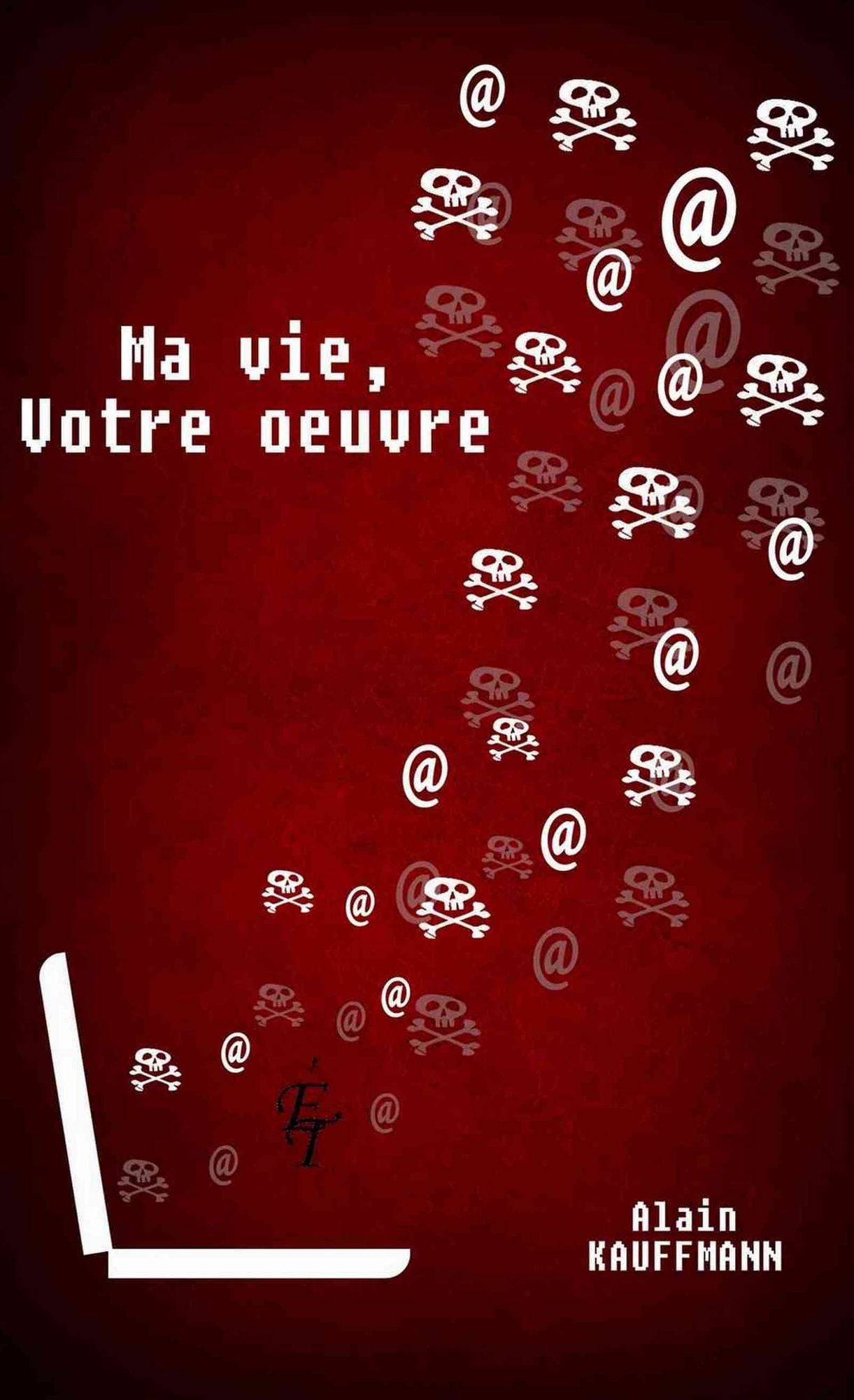 Ma vie, votre: Un roman actuel