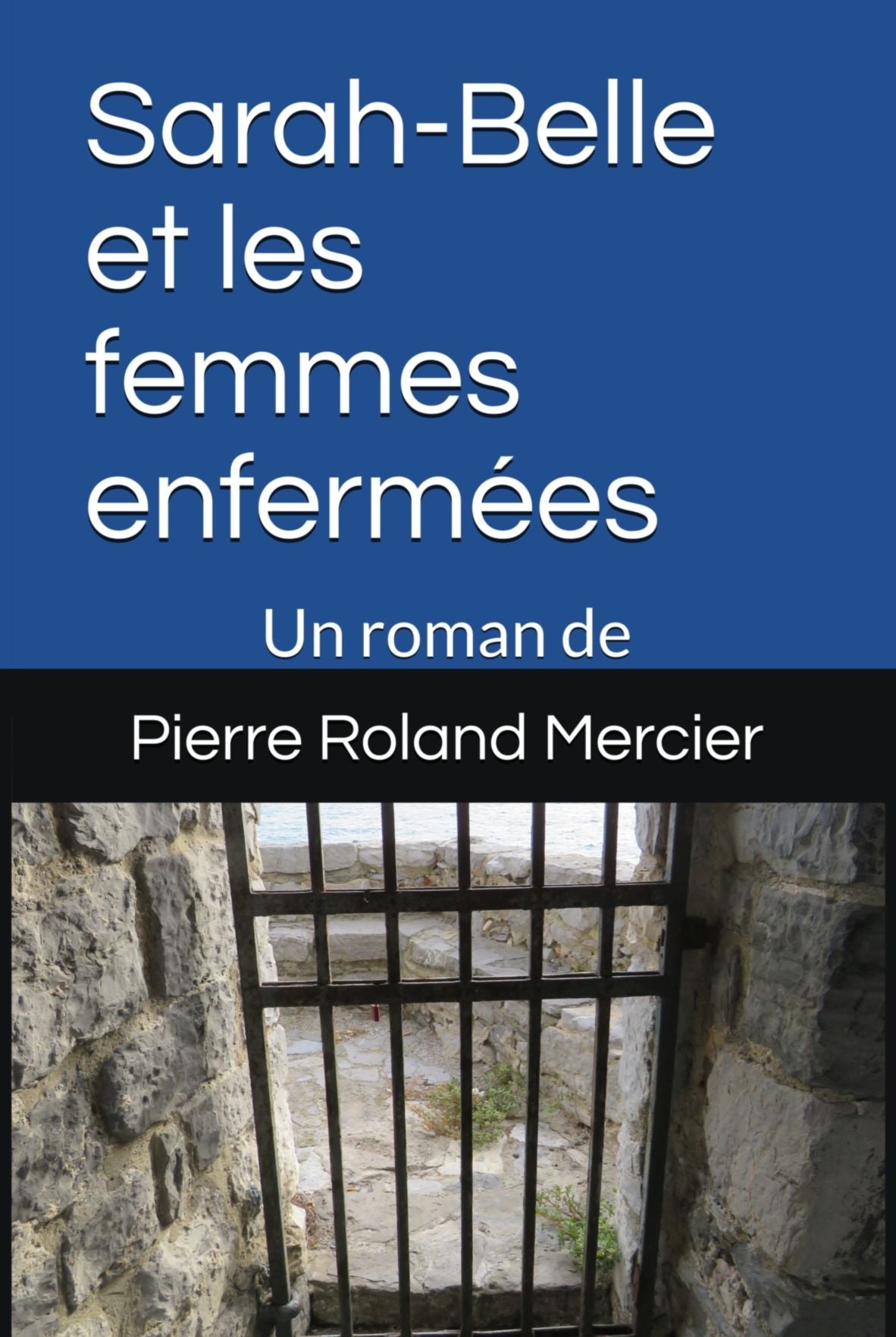 Sarah-Belle et les femmes enfermées