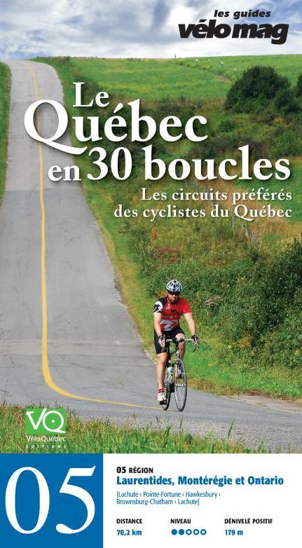 05. Laurentides, Montérégie et Ontario (Lachute): Le Québec en 30 boucles, Parcours .05