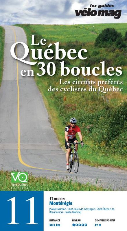 11. Montérégie (Sainte-Martine): Le Québec en 30 boucles, Parcours .11