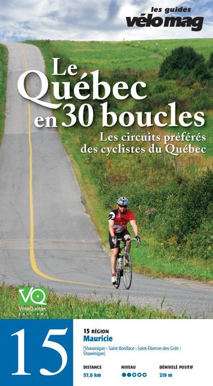 15. Mauricie (Shawinigan): Le Québec en 30 boucles, Parcours .15