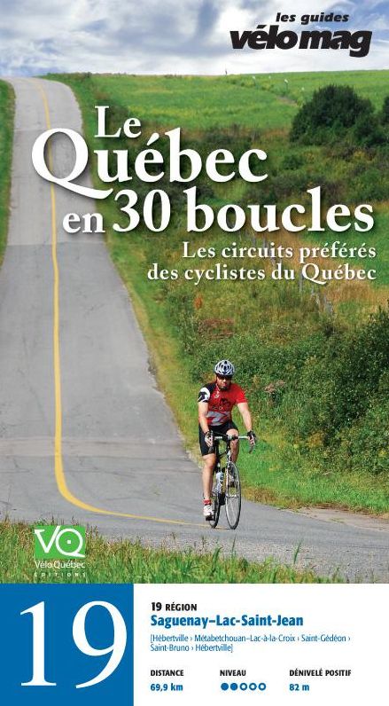 19. Saguenay-Lac-Saint-Jean (Hébertville): Le Québec en 30 boucles, Parcours .19