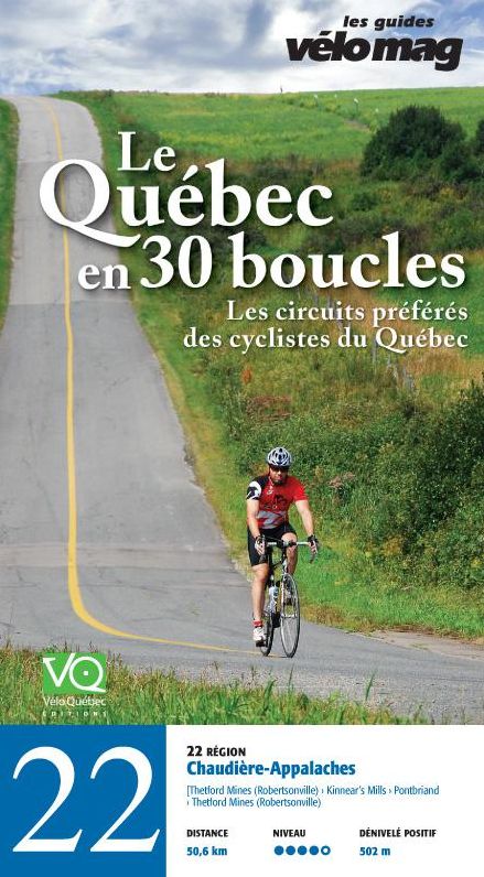 22. Chaudière-Appalaches (Thetford Mines (Robertsonville)): Le Québec en 30 boucles, Parcours .22