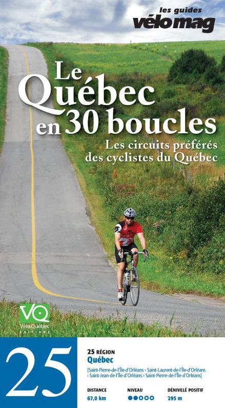 25. Québec (Saint-Pierre-de-l'Île-d'Orléans): Le Québec en 30 boucles, Parcours .25