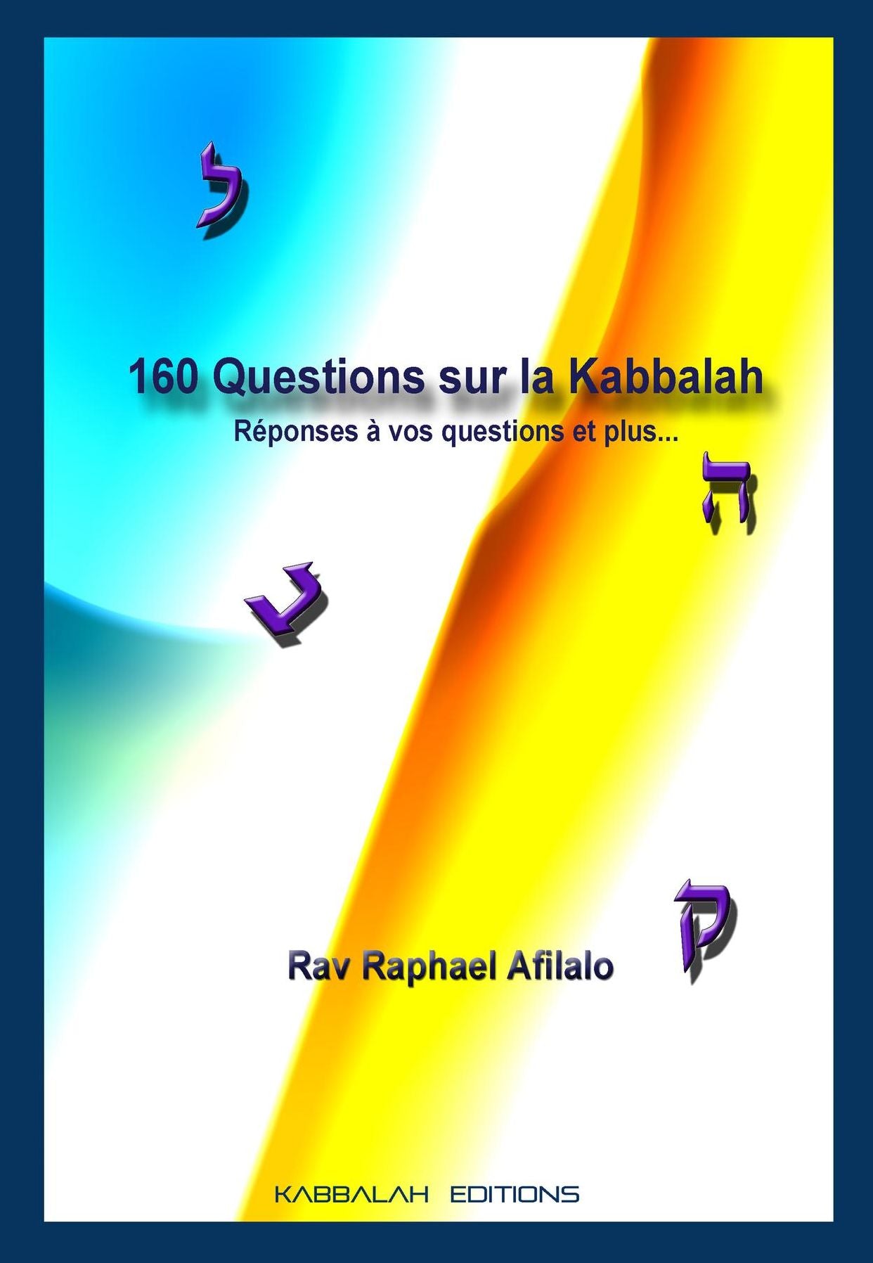 160 Questions sur la Kabbalah