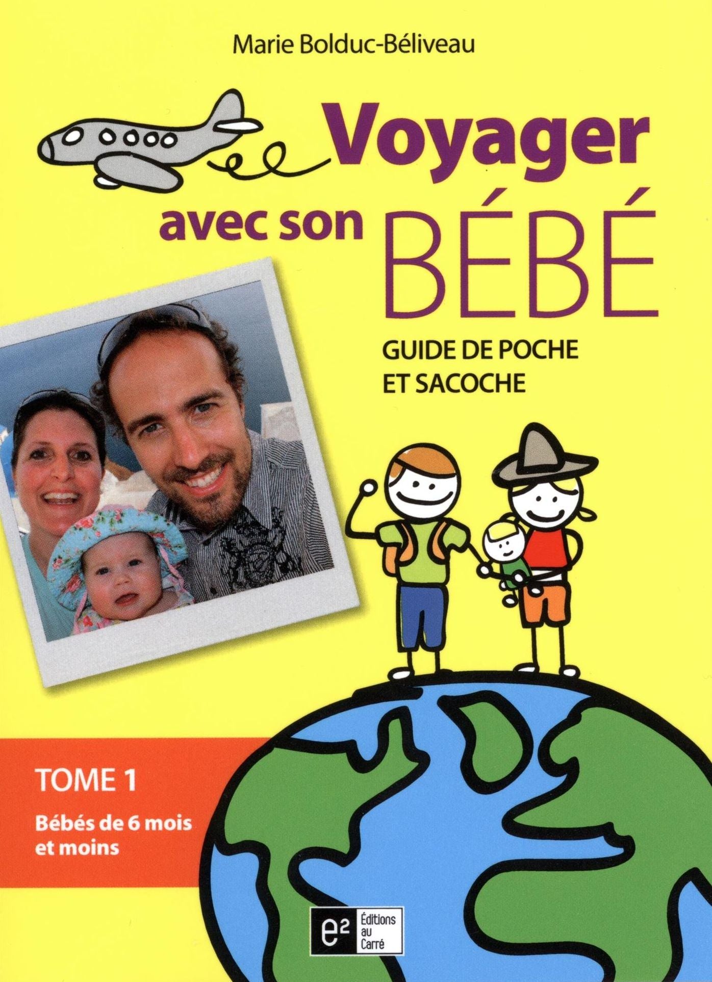 Voyager avec son bébé 01 : Bébé de 6 mois et moins
