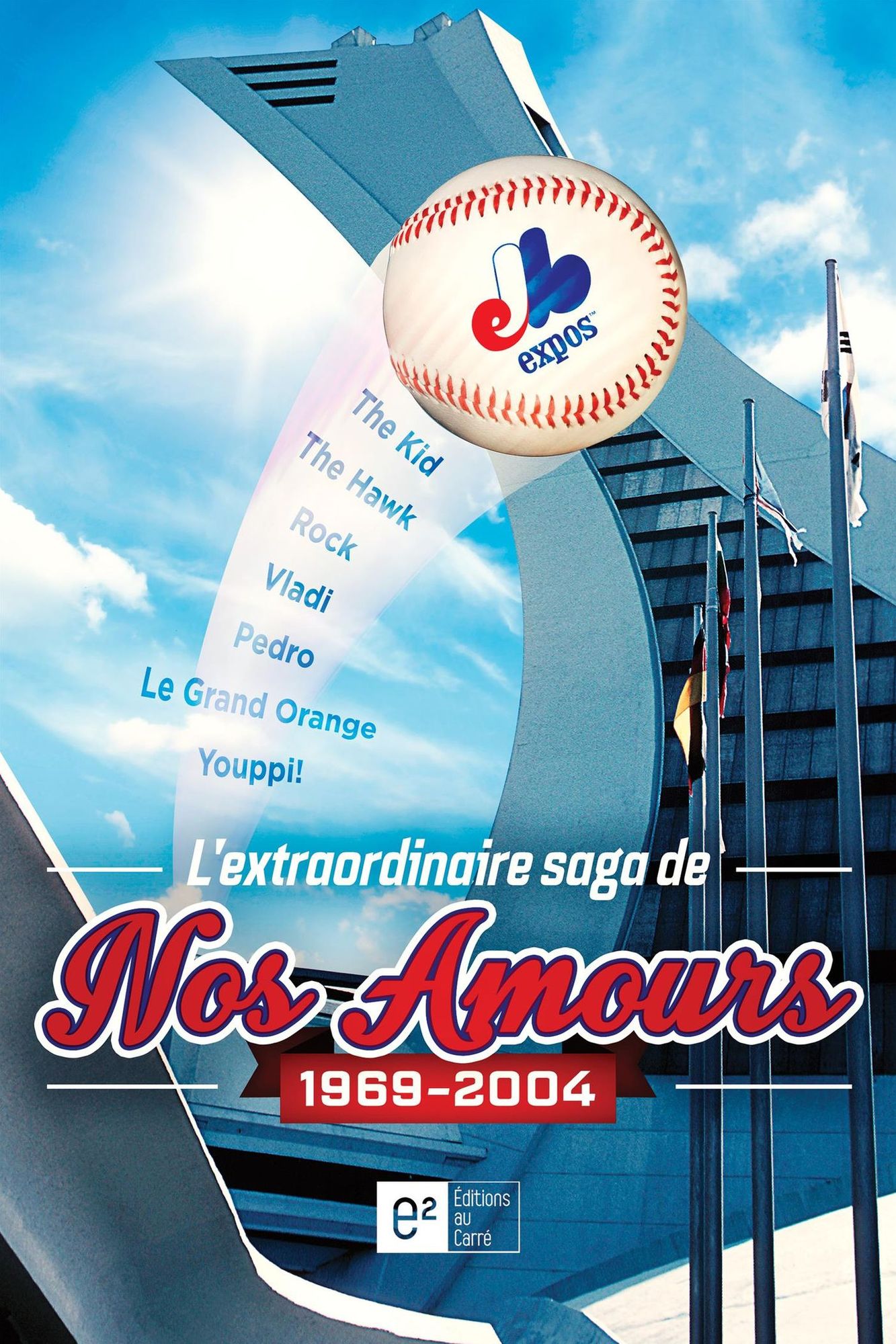 L'extraordinaire saga de nos amours 1969-2004