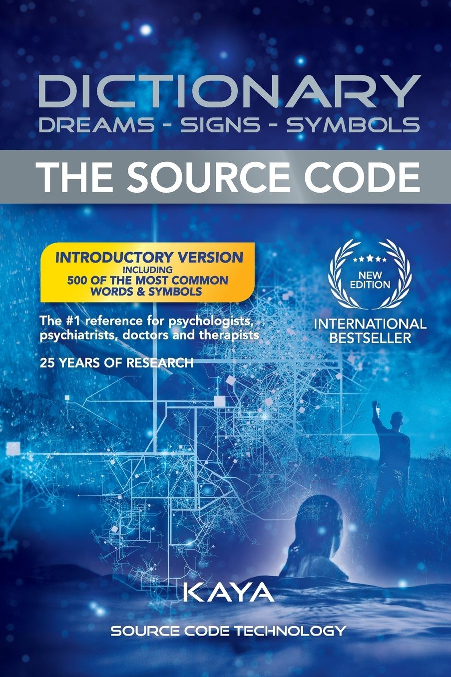 Dictionary: Dreams-Signs-Symbols: The Source Code: The Ultimate Spiritual Guide to Dream Interpretation
