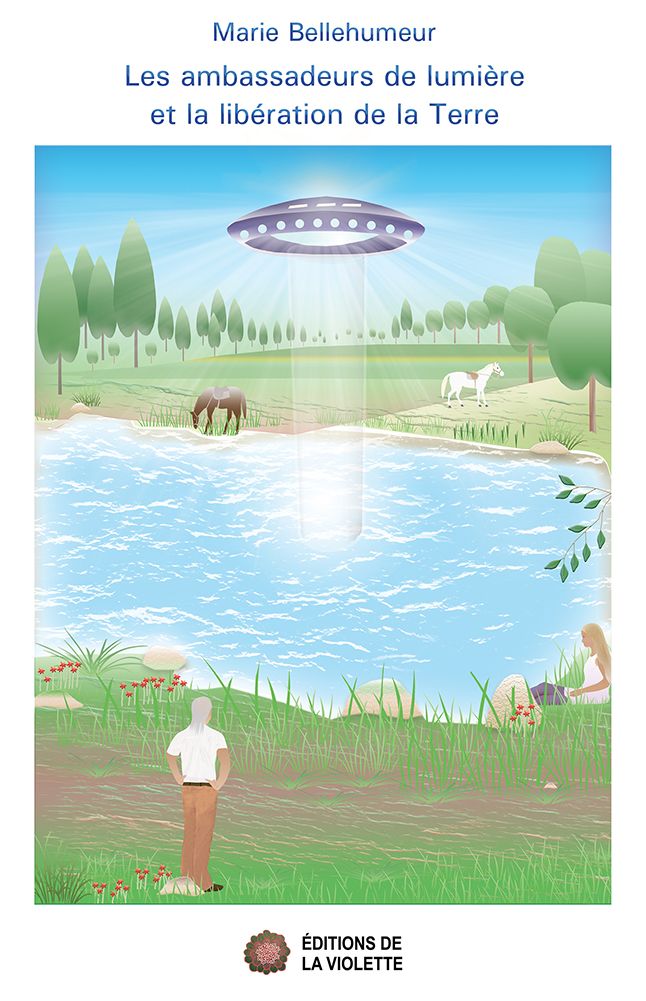 Les ambassadeurs de lumière et la libération de la Terre