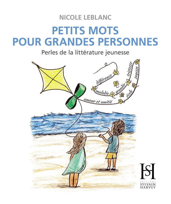 Petits mots pour grandes personnes: Perles de la littérature jeunesse