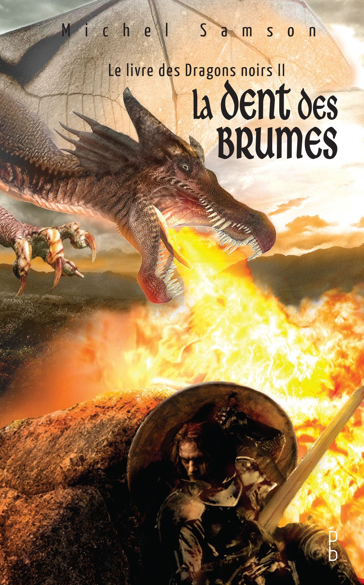 Le livre des dragons noirs 2 - La dent des brumes: La dent des brumes
