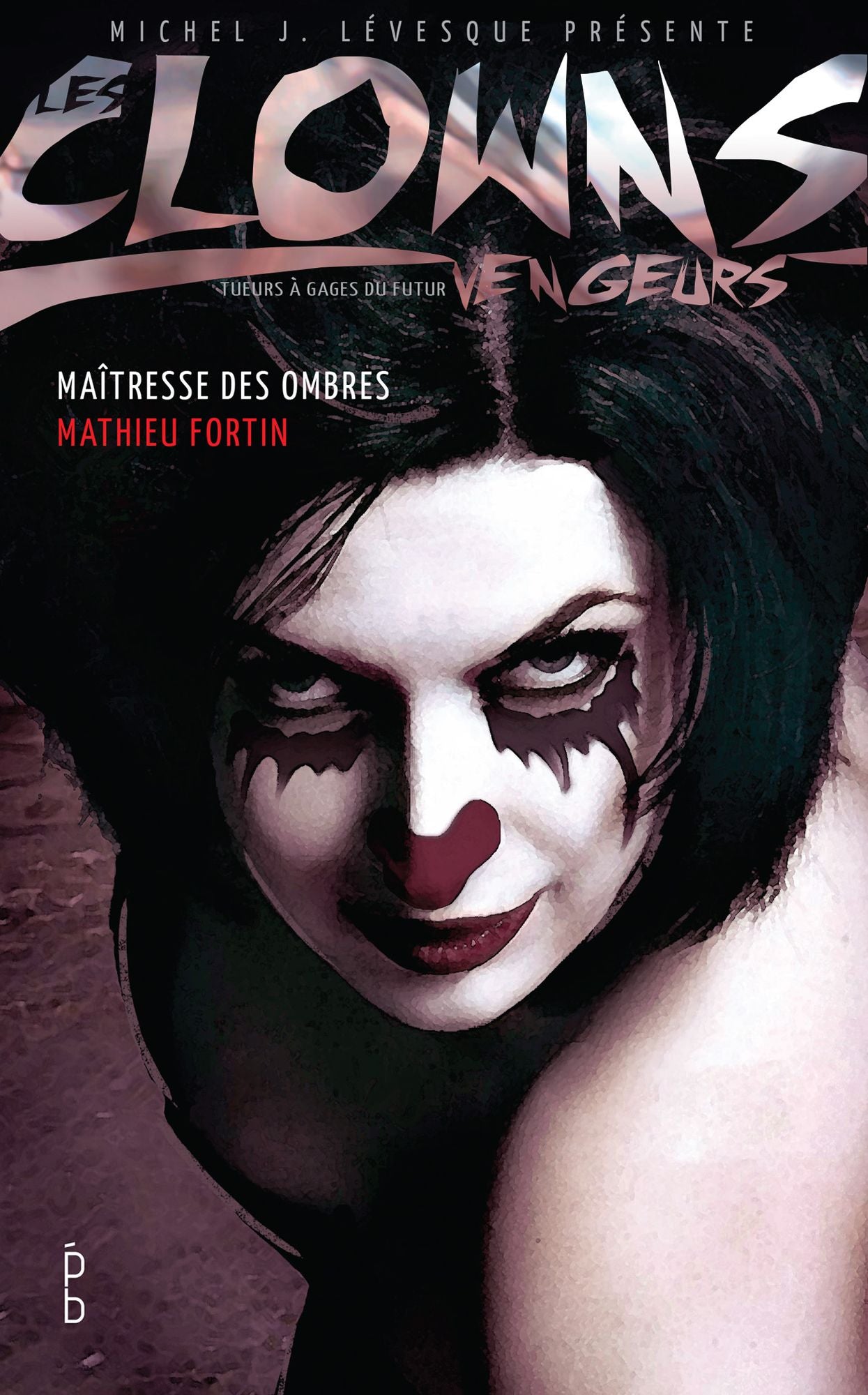 Les clowns vengeurs - Maîtresse des ombres