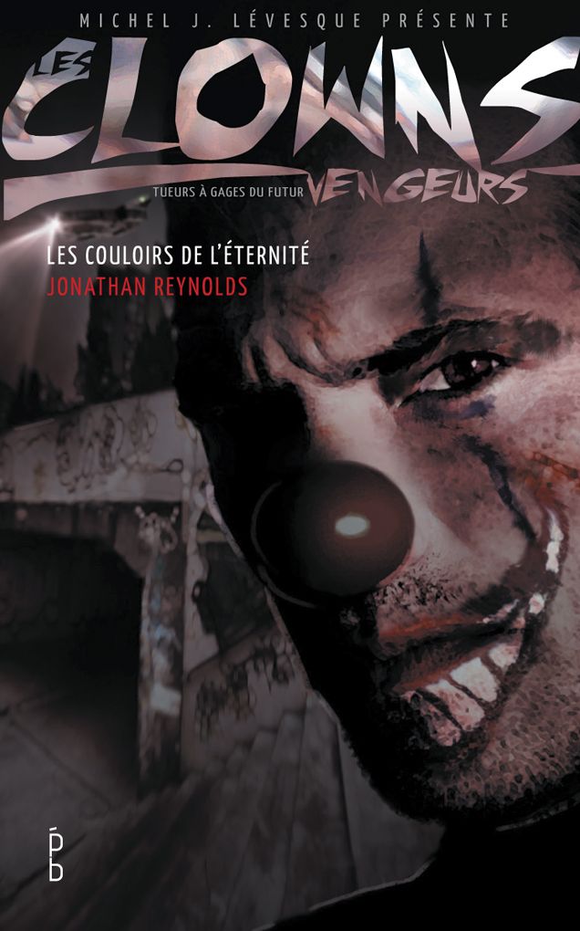 Les clowns vengeurs - Les couloirs de l'éternité